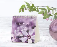 Zarte Blumengrüsse - Tischkalender