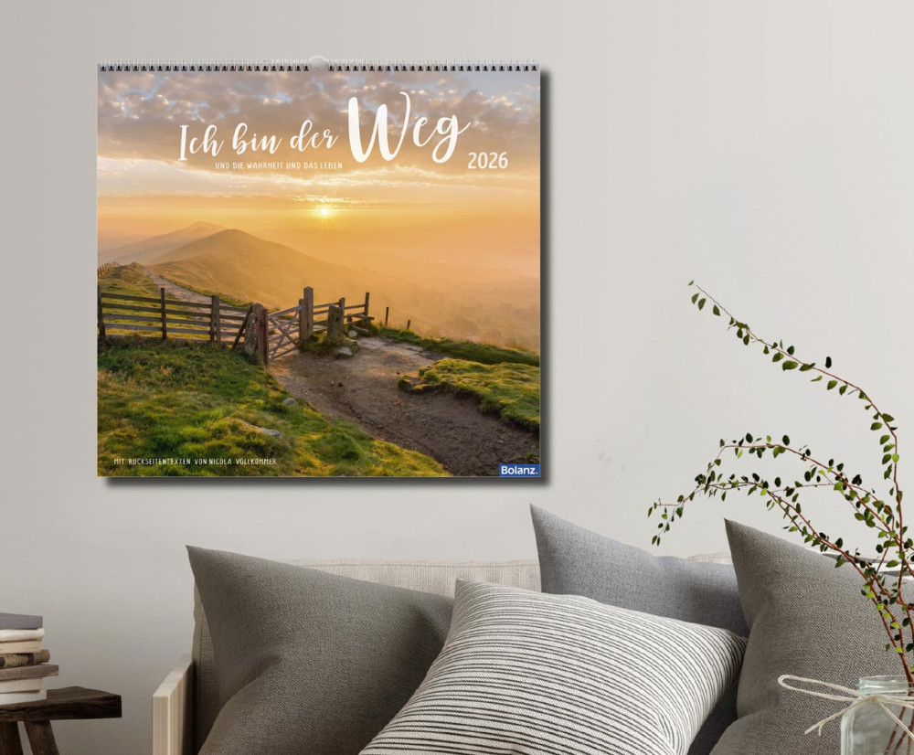 Ich bin der Weg - und die Wahrheit und das Leben, Wandkalender