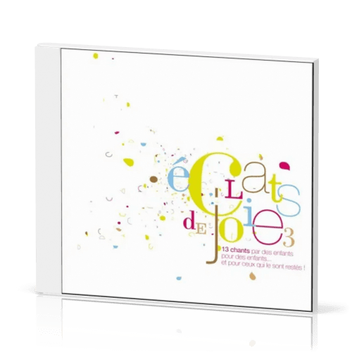 Éclats de joie 3 [CD, 2007] 13 chants pour enfants - Playback