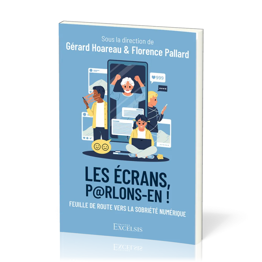 Écrans, parlons-en ! (Les) - Feuille de route vers la sobriété numérique