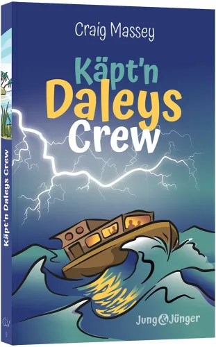 Käpt'n Daleys Crew - Band 9 der Kinderbuchreihe »Jung und Jünger«