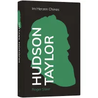Hudson Taylor - Im Herzen Chinas