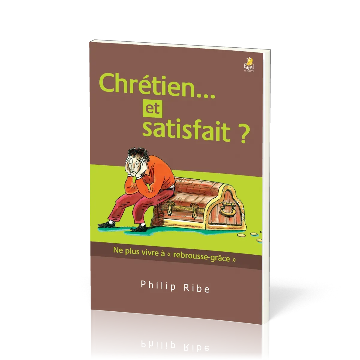 Chrétien... et satisfait? - Ne plus vivre à " rebrousse-grâce"