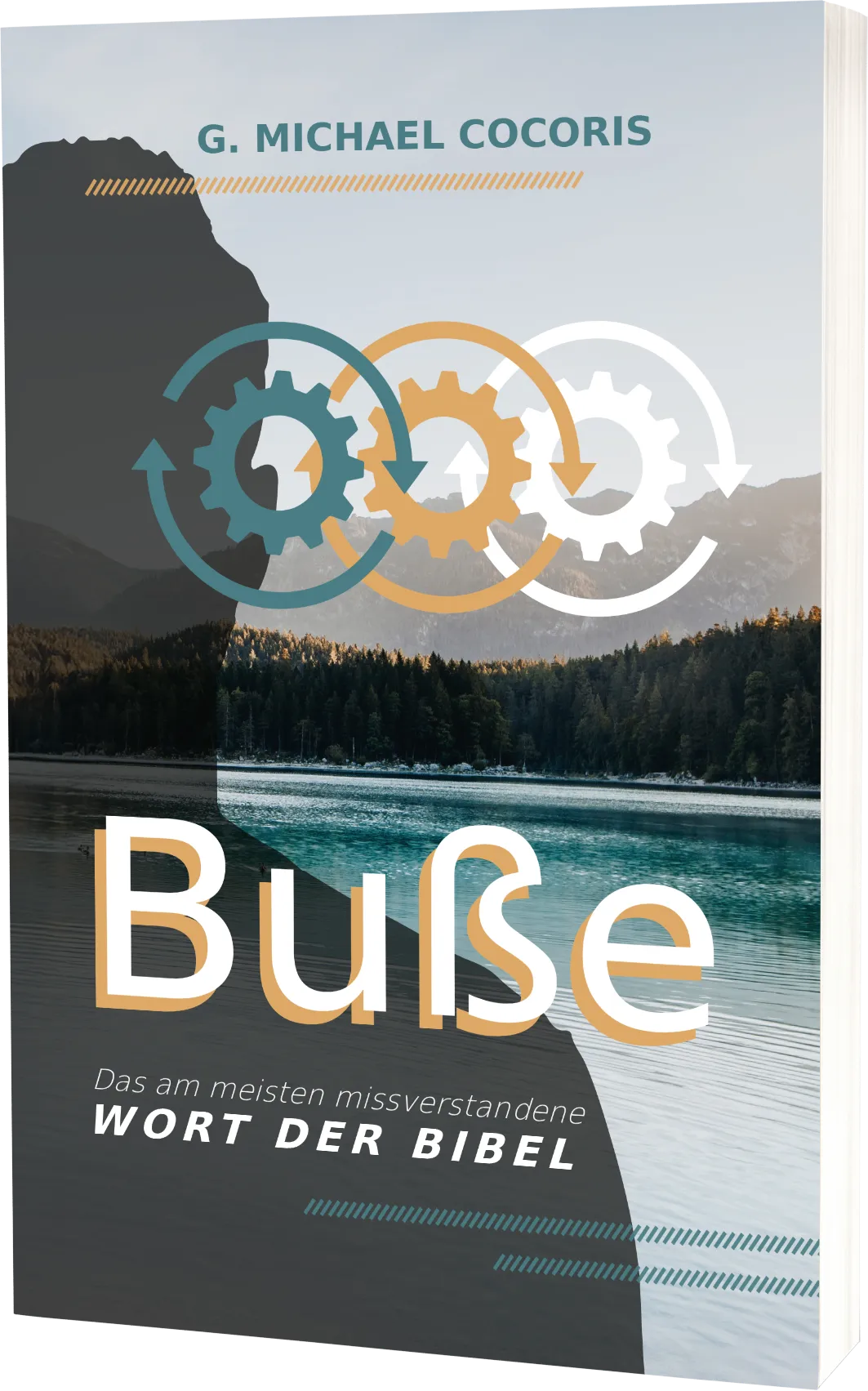 Buße - Das am meisten missverstandene Wort der Bibel