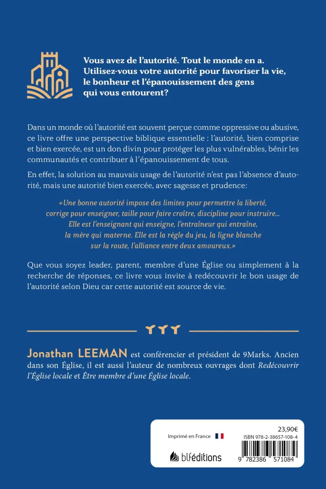 Autorité - Comment l'autorité exercée selon Dieu protège les plus vulnérables, bénit nos...