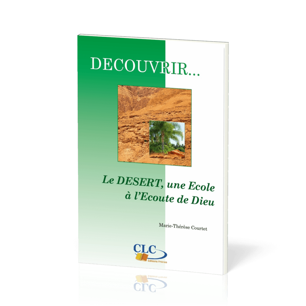 Désert une école à l'écoute de Dieu  (Le) - [coll. Découvrir... n°4]