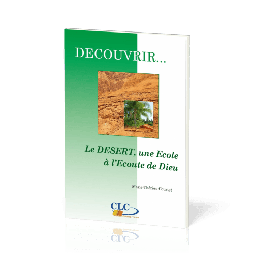 Désert une école à l'écoute de Dieu  (Le) - [coll. Découvrir... n°4]