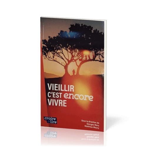 Vieillir c'est encore vivre