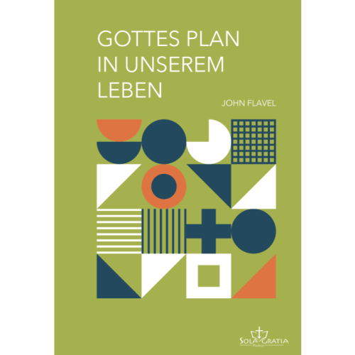 Gottes Plan in unserem Leben