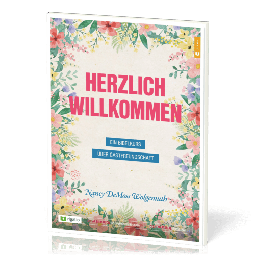 Herzlich Willkommen - Ein Bibelkurs über Gastfreundschaft