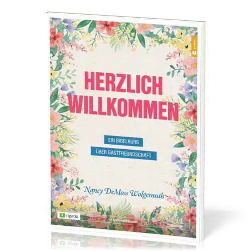 Herzlich Willkommen - Ein Bibelkurs über Gastfreundschaft