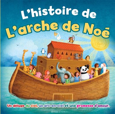 Histoire de l'arche de Noé (L')