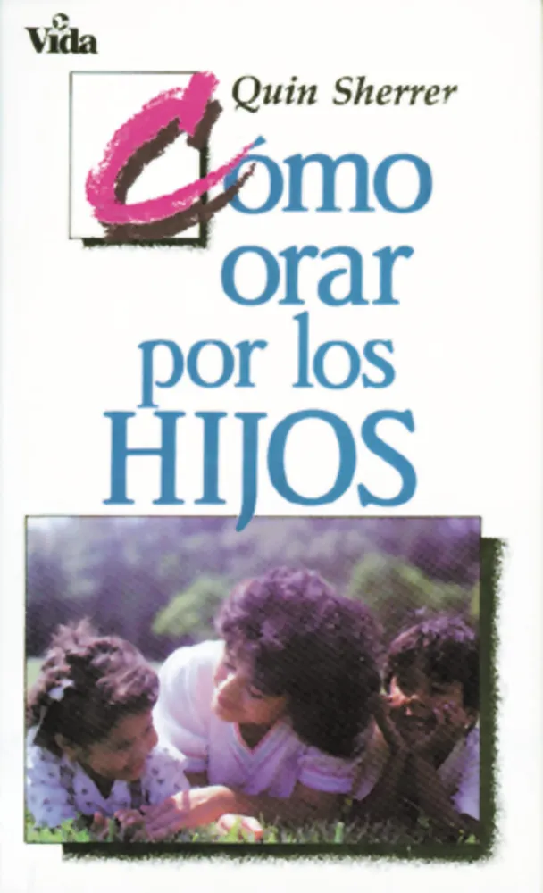 Cómo orar por los hijos - (espagnol)
