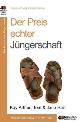 Der Preis echter Jüngerschaft - 40 Minuten Bibelstudium