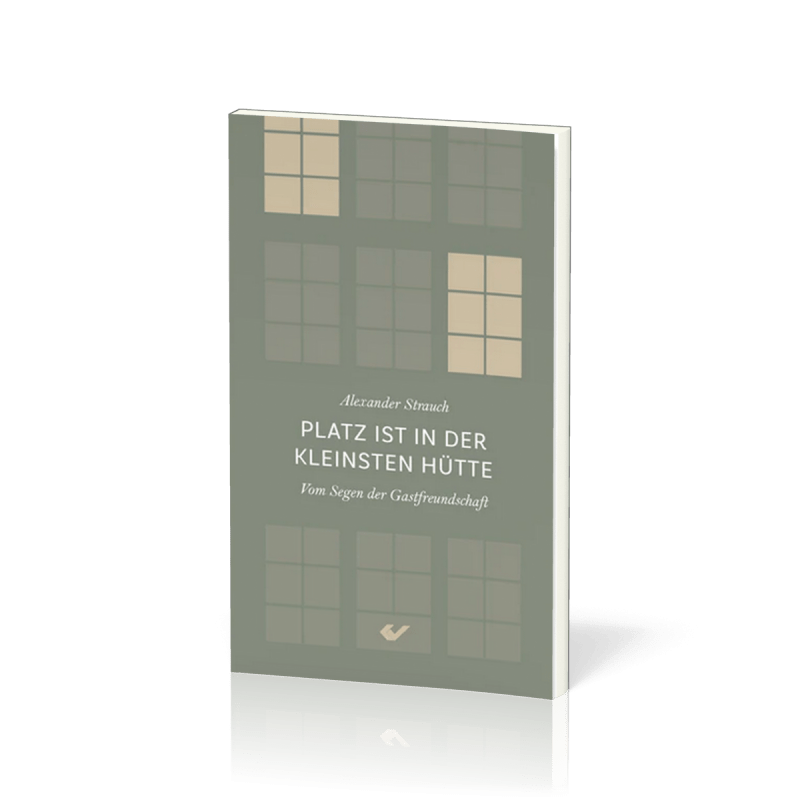 Platz ist in der kleinsten Hütte - Vom Segen der Gastfreundschaft