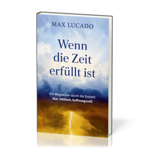 Wenn die Zeit erfüllt ist - 90 Andachten für mehr Frieden und Gelassenheit