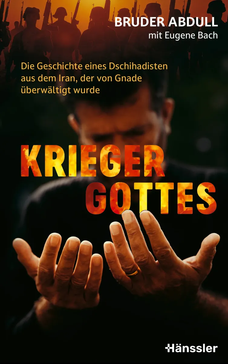 Krieger Gottes - Die Geschichte eines Dschihadisten aus dem Iran, der von Gnade überwältigt wurde