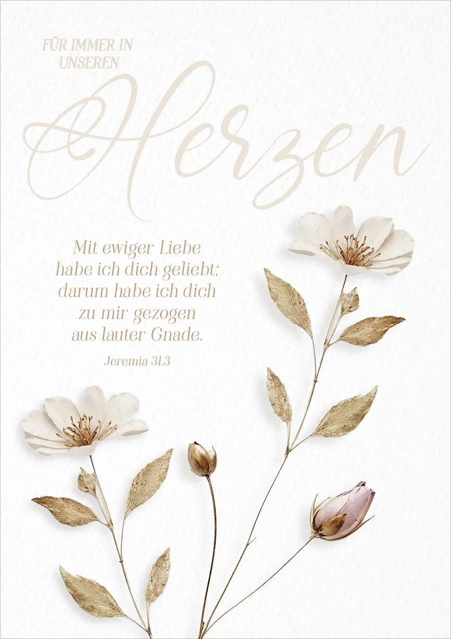 Faltkarte Trauer immer in unseren Herzen - Jeremia 31,3