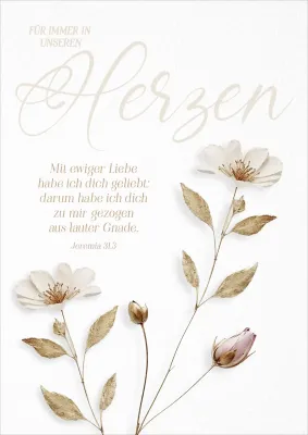 Faltkarte Trauer immer in unseren Herzen - Jeremia 31,3