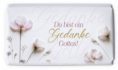 Schokolade Du bist ein Gedanke Gottes