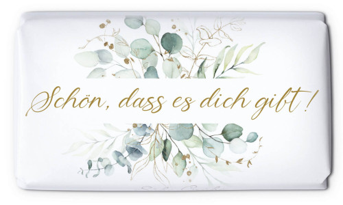 Schokolade Schön, dass es dich gibt