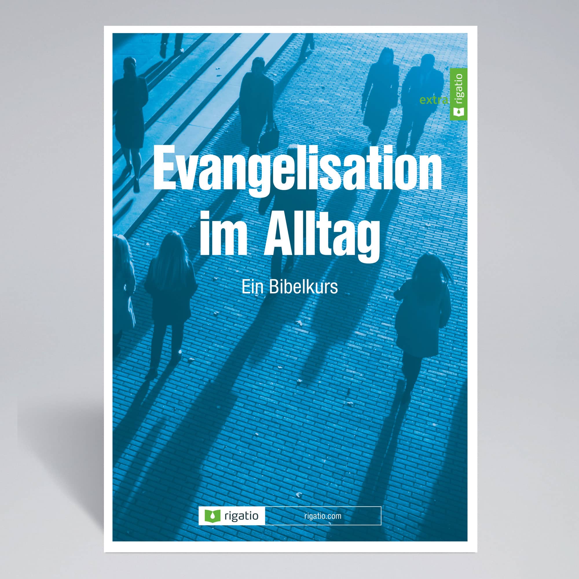 Evangelisation im Alltag - Ein Bibelkurs