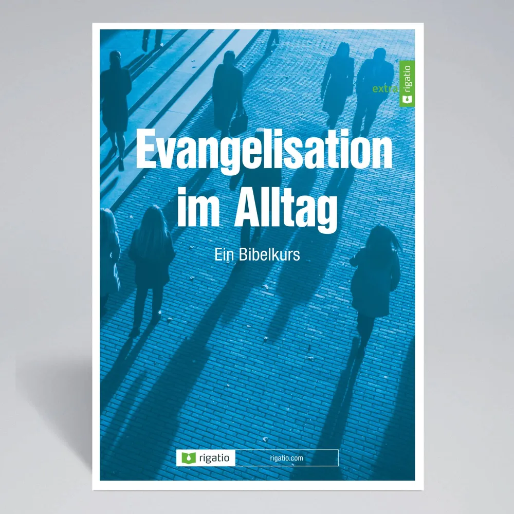 Evangelisation im Alltag - Ein Bibelkurs
