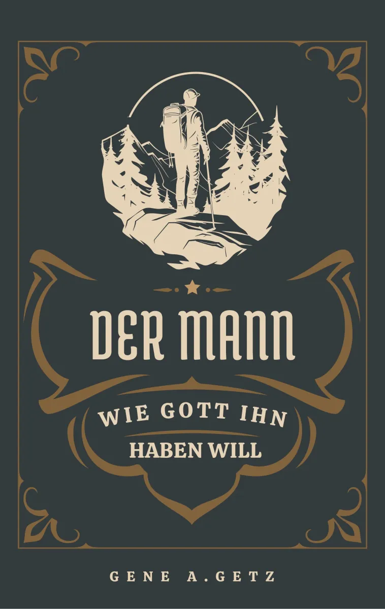 Der Mann, wie Gott ihn haben will