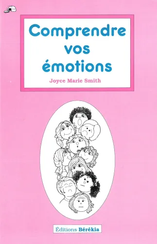 Comprendre vos émotions