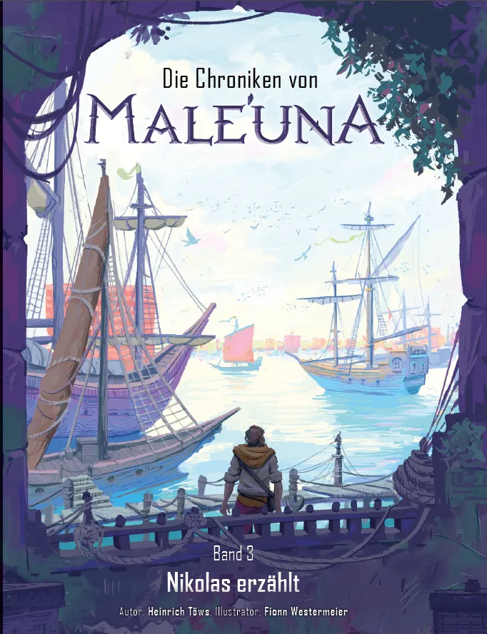 Nikolas erzählt - Die Chroniken von Male'una - Band 3