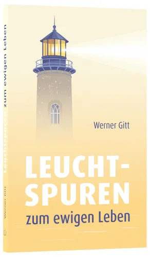 Leuchtspuren zum ewigen Leben