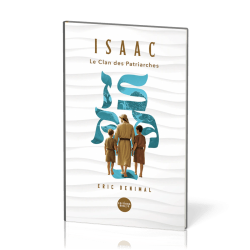 Isaac - Collection Le Clan des patriarches
