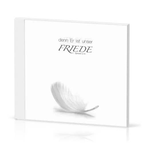 DENN ER IST UNSER FRIEDE - CD