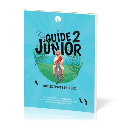 Guide Junior 2 (Le) - Sur les traces de Jésus