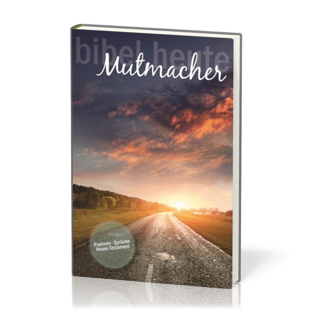 Mutmacher-Bibel, mit markierten Versen der Ermutigung - Neue evangelistische Übertragung, NT,...