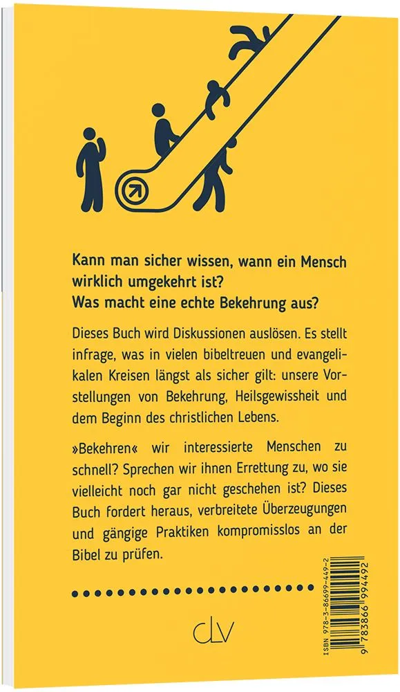 Hauptsache bekehrt? - Wem darf man ewiges Heil zusichern ?