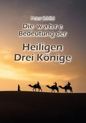 Die wahre Bedeutung der Heiligen drei Könige