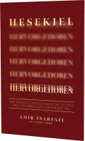 Hesekiel hervorgehoben - Der nächste grosse Krieg, die letzten Tage der Erde und dein ewiges Ziel
