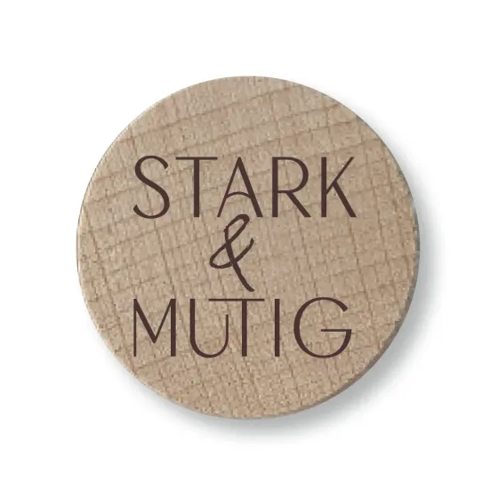 Holzmagnete Stark & mutig