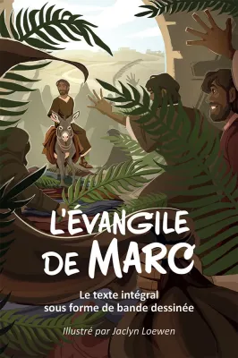 L’Évangile de Marc en BD - vert - Le texte intégral sous forme de bande dessinée