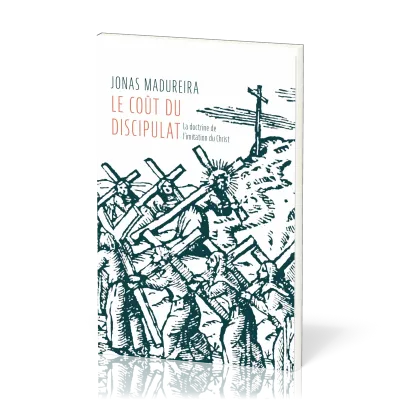 Coût du discipulat (Le) - La doctrine de l'imitation de Dieu