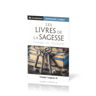 Livres de la sagesse (Les) - Proverbes.Job.L'Ecclésiaste [brochure NPQ série découverte -...