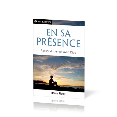 En Sa présence - Passer du temps avec Dieu [brochure NPQ série découverte]