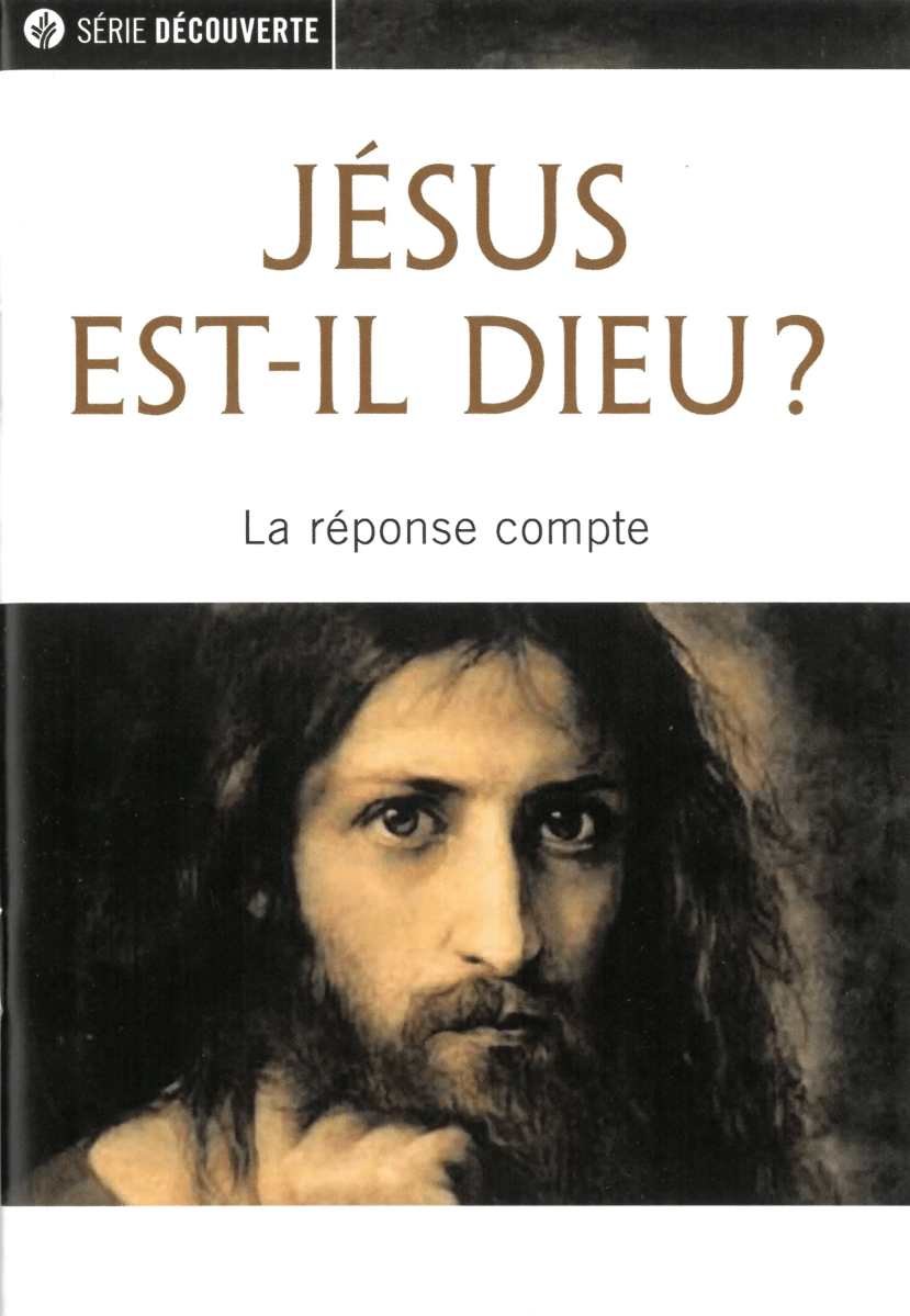Jésus est-il Dieu? - La réponse compte [brochure NPQ série découverte]