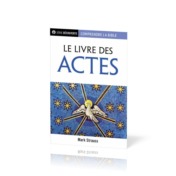 Livre des Actes (Le) - [brochure NPQ série Découverte - Comprendre la Bible]