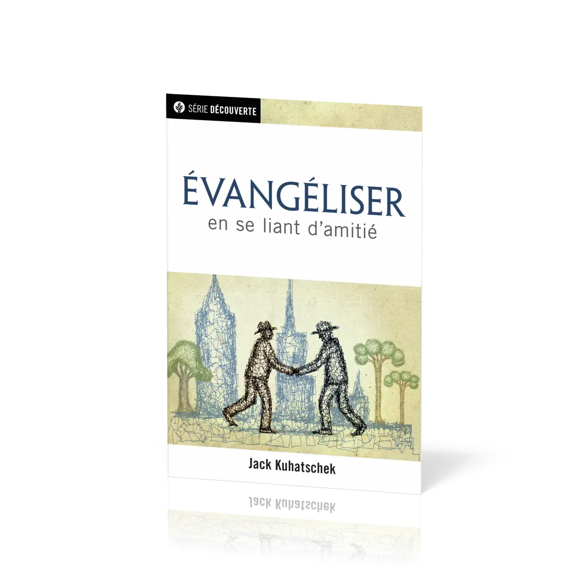 Évangéliser en se liant d'amitié - [brochure NPQ série découverte]