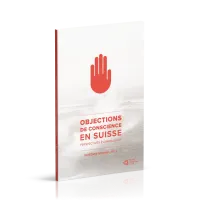 Objections de conscience en Suisse - Perspectives évangéliques