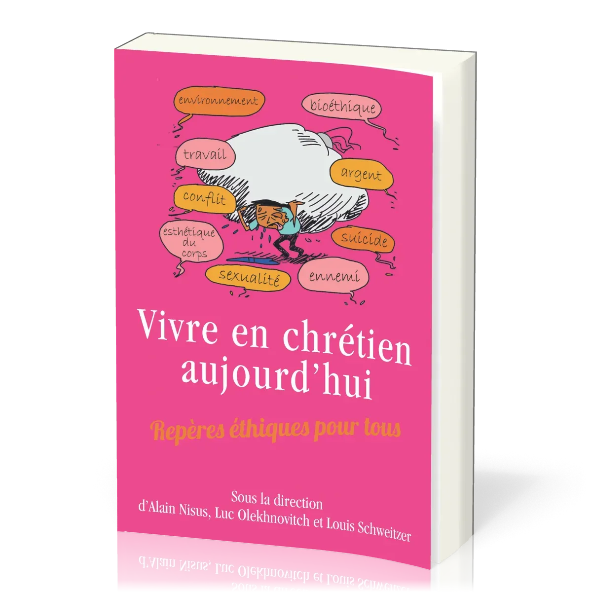 Vivre en chrétien aujourd'hui - [broché] Repères éthiques pour tous