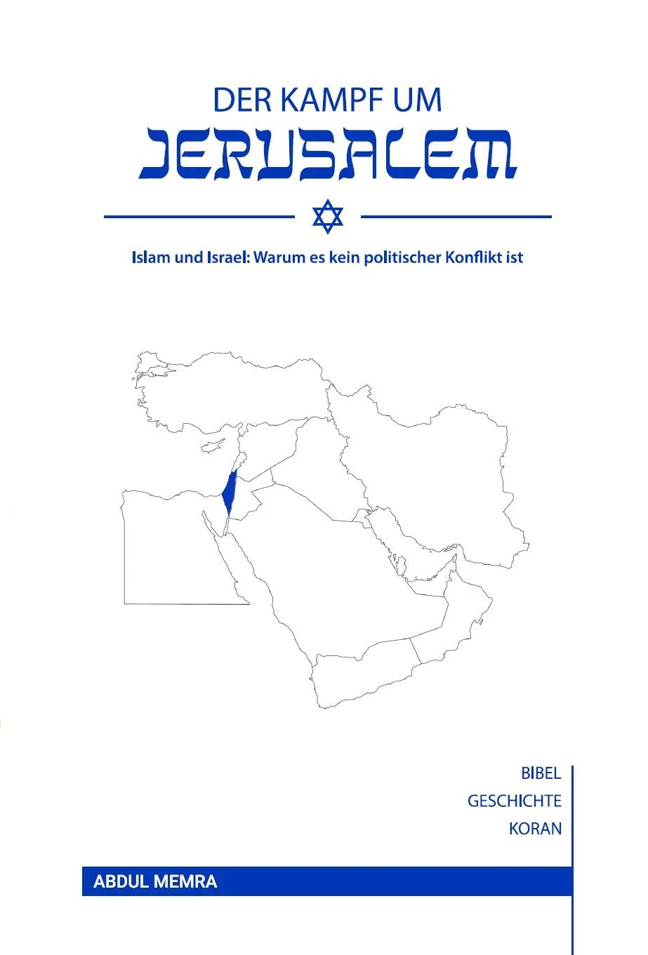 Der Kampf um Jerusalem - Islam und Israel: Warum es kein politischer Konflikt ist