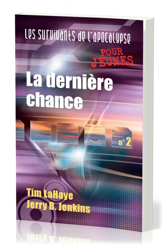 Dernière Chance (La) - Les Survivants de l'Apocalypse [pour jeunes] tome 2